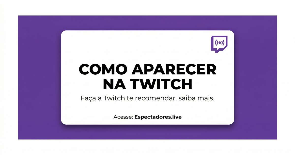 Como aparecer na Twitch
