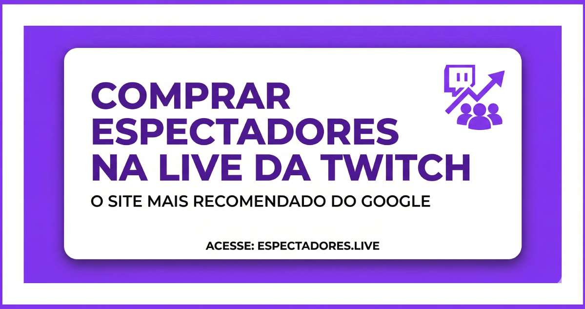 Comprar espectadores na live da Twitch