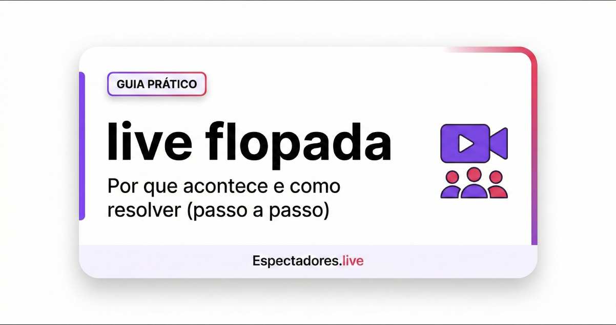 Live flopada: por que acontece e como recuperar