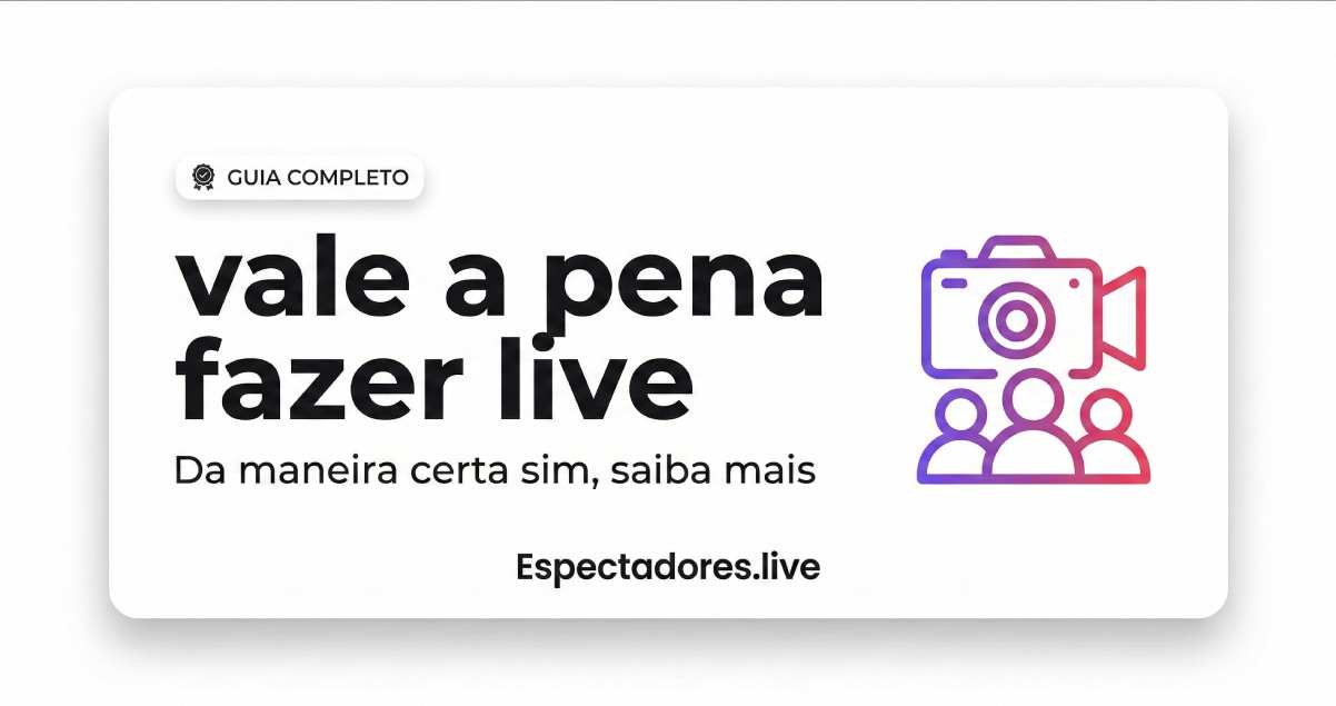Vale a pena fazer live?