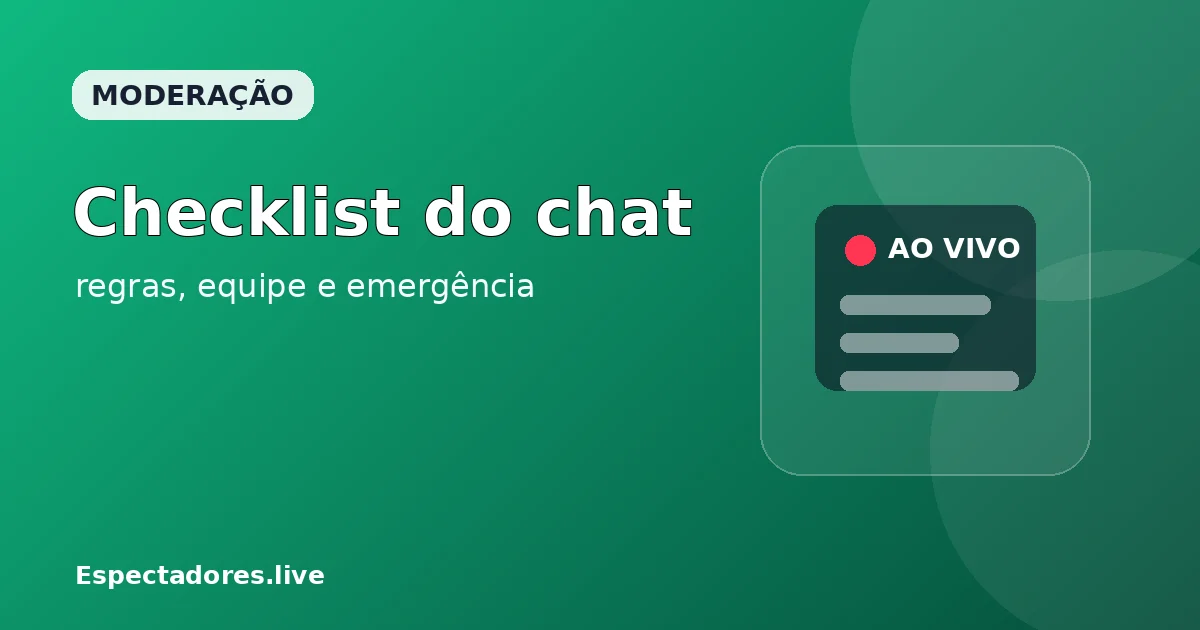 Checklist de moderação para o chat de uma live