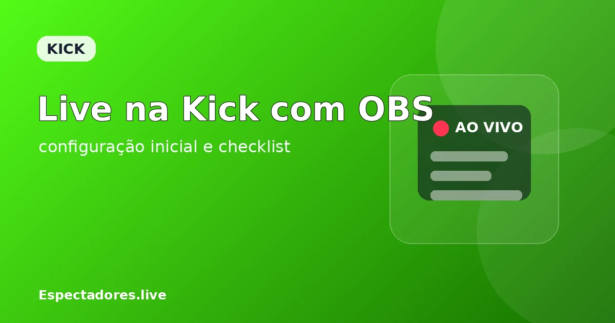 Como fazer live na Kick com OBS: configuração inicial